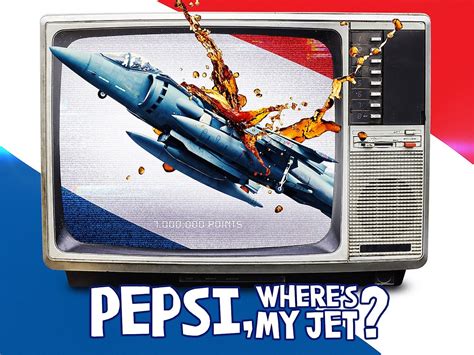 pepsi where's my jet outcome|Pepsi: They thought no one could drink enough to win a military .